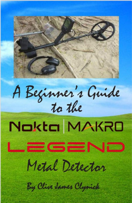 A Beginner’s Guide to the Nokta / Makro Legend 15% off