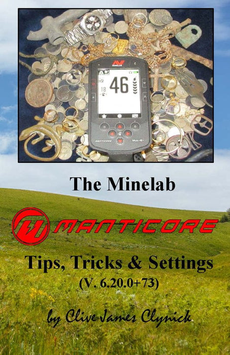 The Minelab Manticore: Tips, Tricks and Settings 15% off