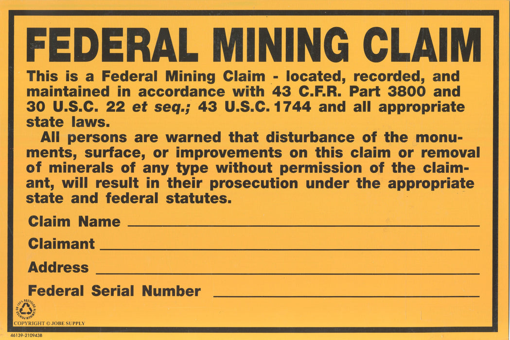 federal mining claim sign federal mining claim "orange metal"